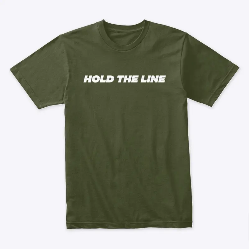 HOLD THE LINE MERCH LINE