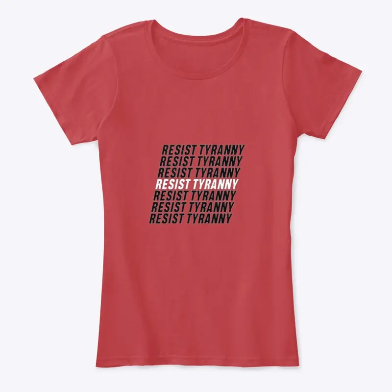 RESIST TYRANNY MERCH LINE