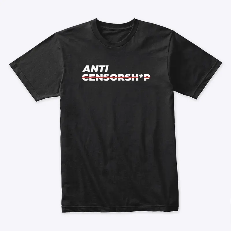 ANTI CENSORSHIP MERCH LINE